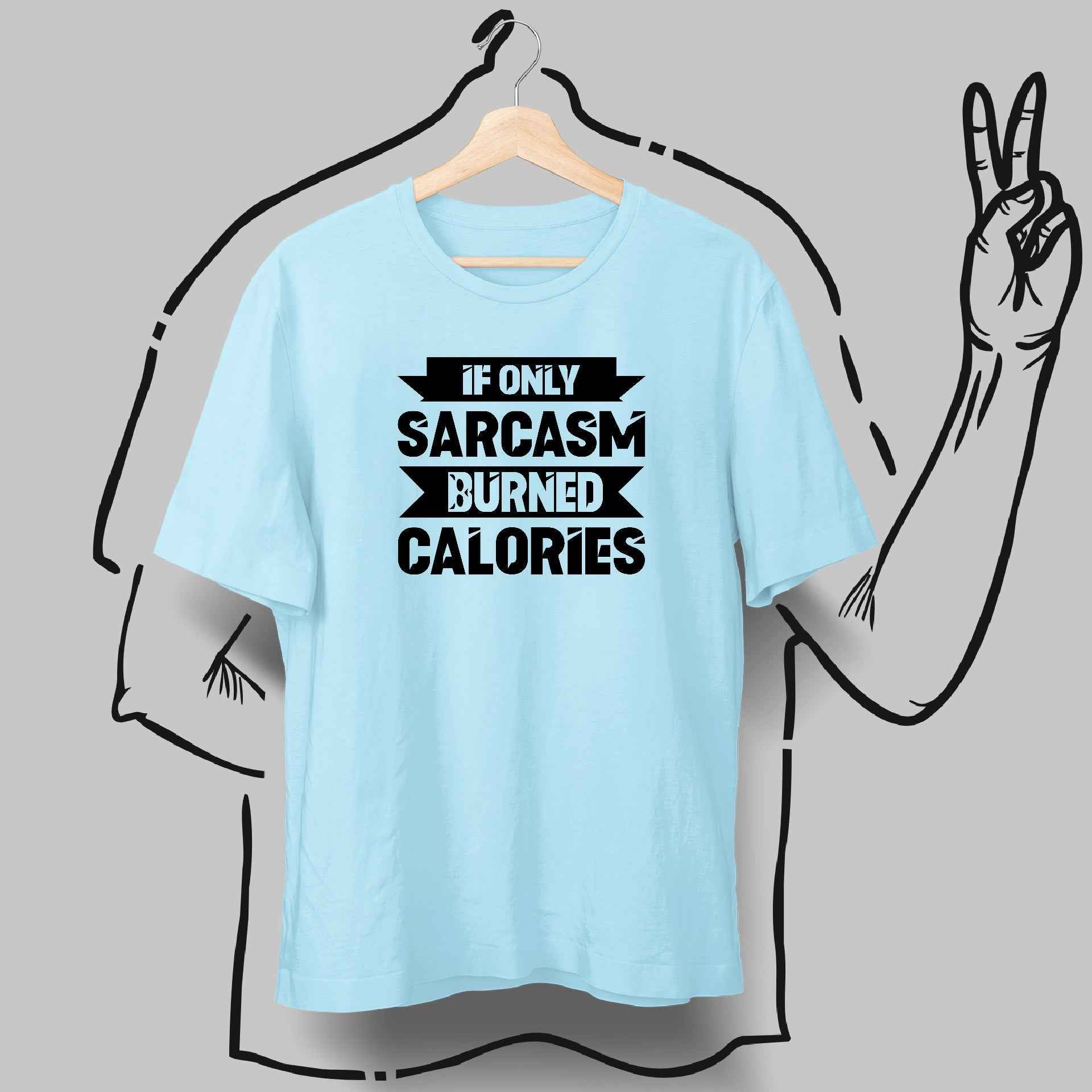Sarcasm Burns Calories