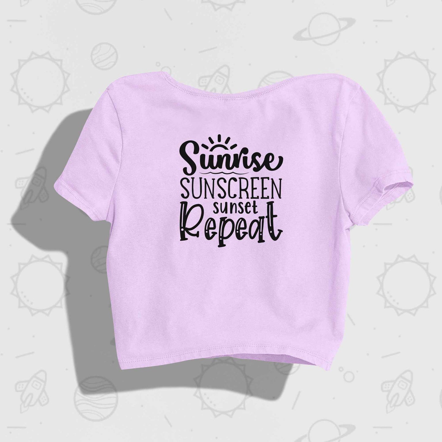 Sunrise, Sunscreen, Sunset, Repeat